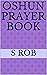 Oshun Prayer Book by S. Rob