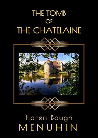 The Tomb of the Chatelaine (Heathcliff Lennox, #6)