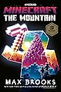 Minecraft: The Mountain: An Official Minecraft Novel