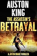 The Assassin's Betrayal (Jason Drake #1)