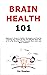 Brain Health 101: Beginner'...