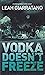 Vodka Doesn't Freeze (Detective Jill Jackson, #1)