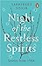 Night of the Restless Spiri...