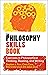 The Philosophy Skills Book: Exercises in Philosophical Thinking, Reading, and Writing (Deleuze Encounters)