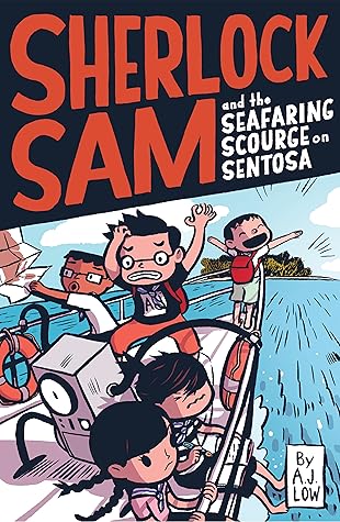 Sherlock Sam and the Seafaring Scourge on Sentosa (Sherlock Sam, #15)