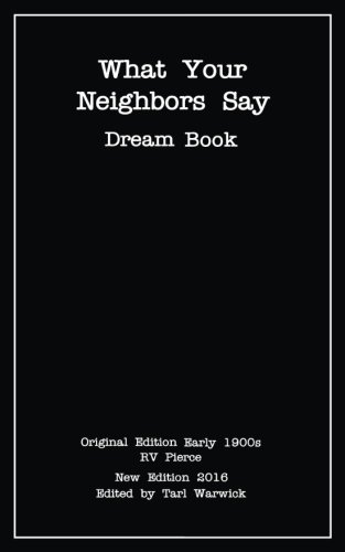 What Your Neighbors Say: Dream Book