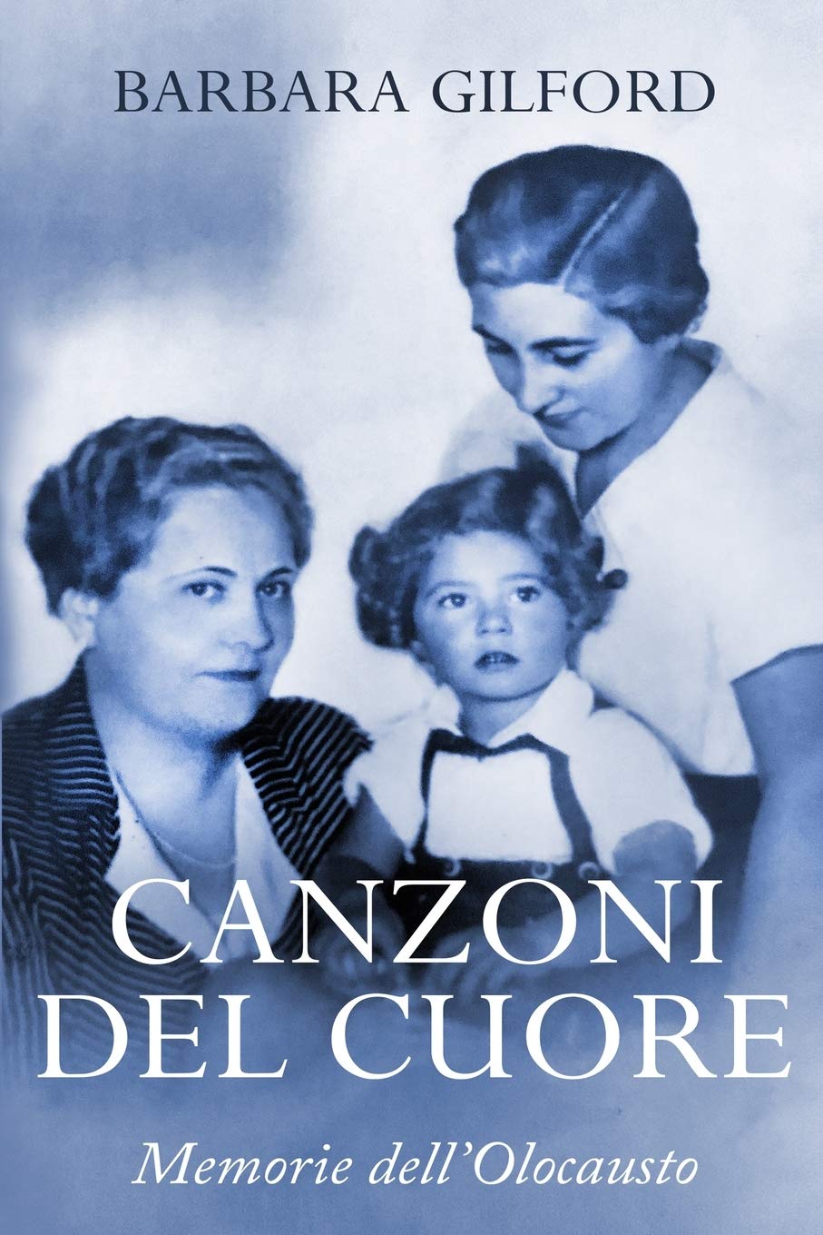 Canzoni del Cuore: Memorie dell'Olocausto (Volti dell'Olocausto) (Italian Edition)
