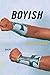 Boyish: Poems