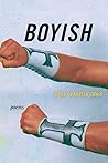 Boyish: Poems