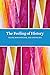 The Feeling of History by Charles Hirschkind The Feeling of History by Charles Hirschkind