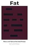 Fat: New and Uncollected Prose (Carnegie Mellon University Press Essays)