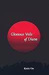 Glorious Veils of Diane by Rainie Oet
