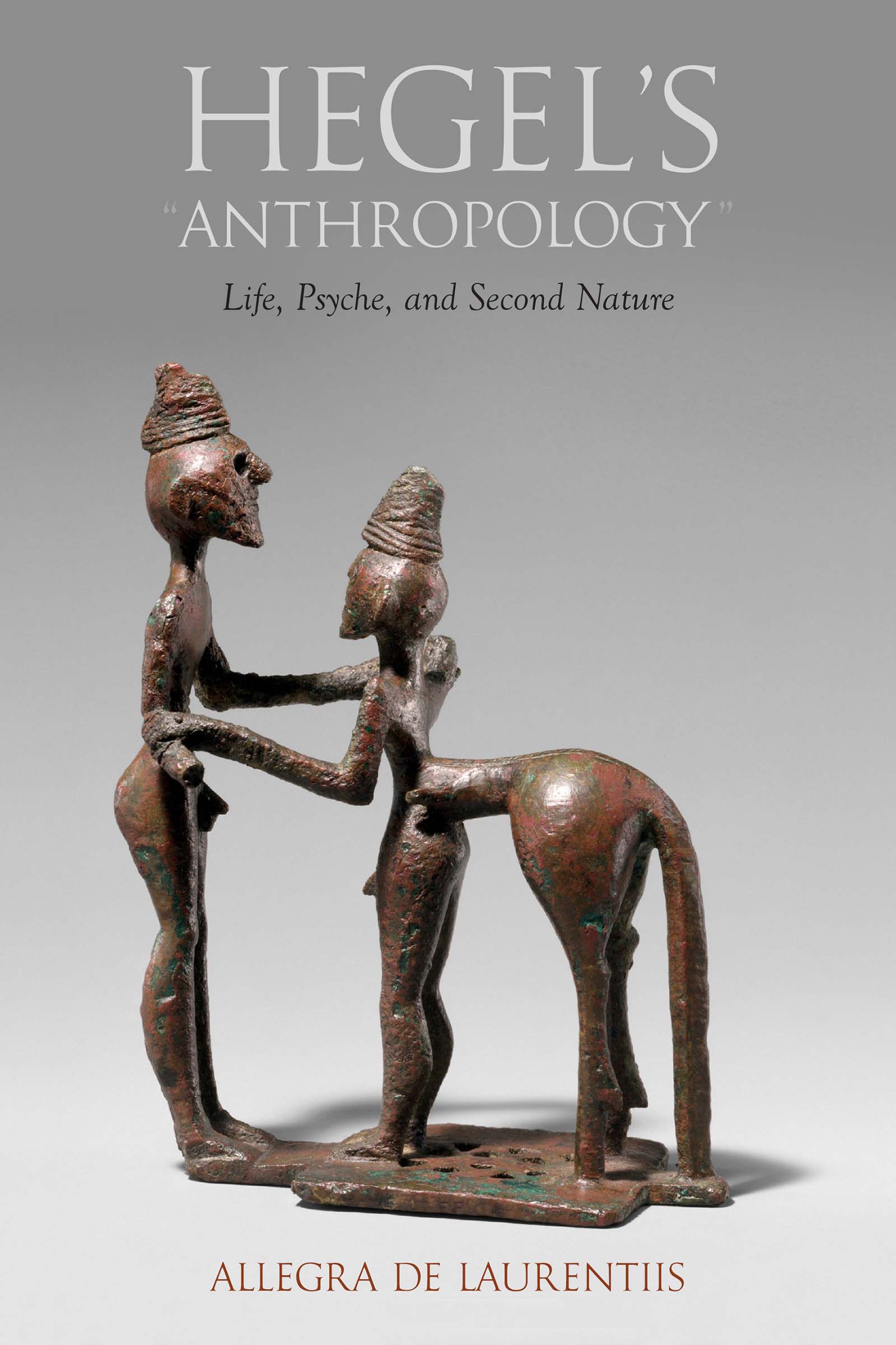 Hegel's Anthropology: Life, Psyche, and Second Nature (Hardcover)