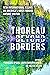 Thoreau beyond Borders: New International Essays on America's Most Famous Nature Writer