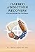 Hatred Addiction Recovery: ...