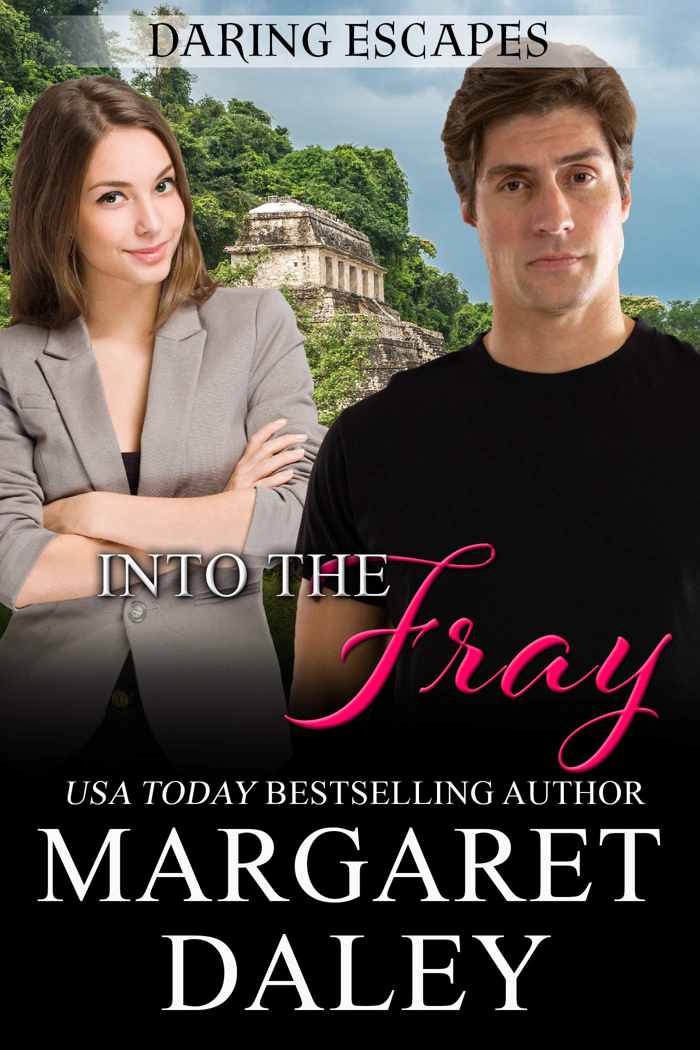 Into the Fray (Daring Escapes, #3)