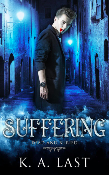 Suffering: Dead and Buried (The Tate Chronicles, #1.5)