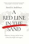 A Red Line in the Sand by David A.  Andelman