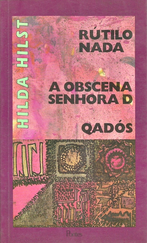 Rútilo Nada / A Obscena Senhora D / Qadós (Paperback)