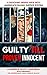 GUILTY TILL PROVEN INNOCENT...