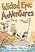 Wicked Epic Adventures: Ano...