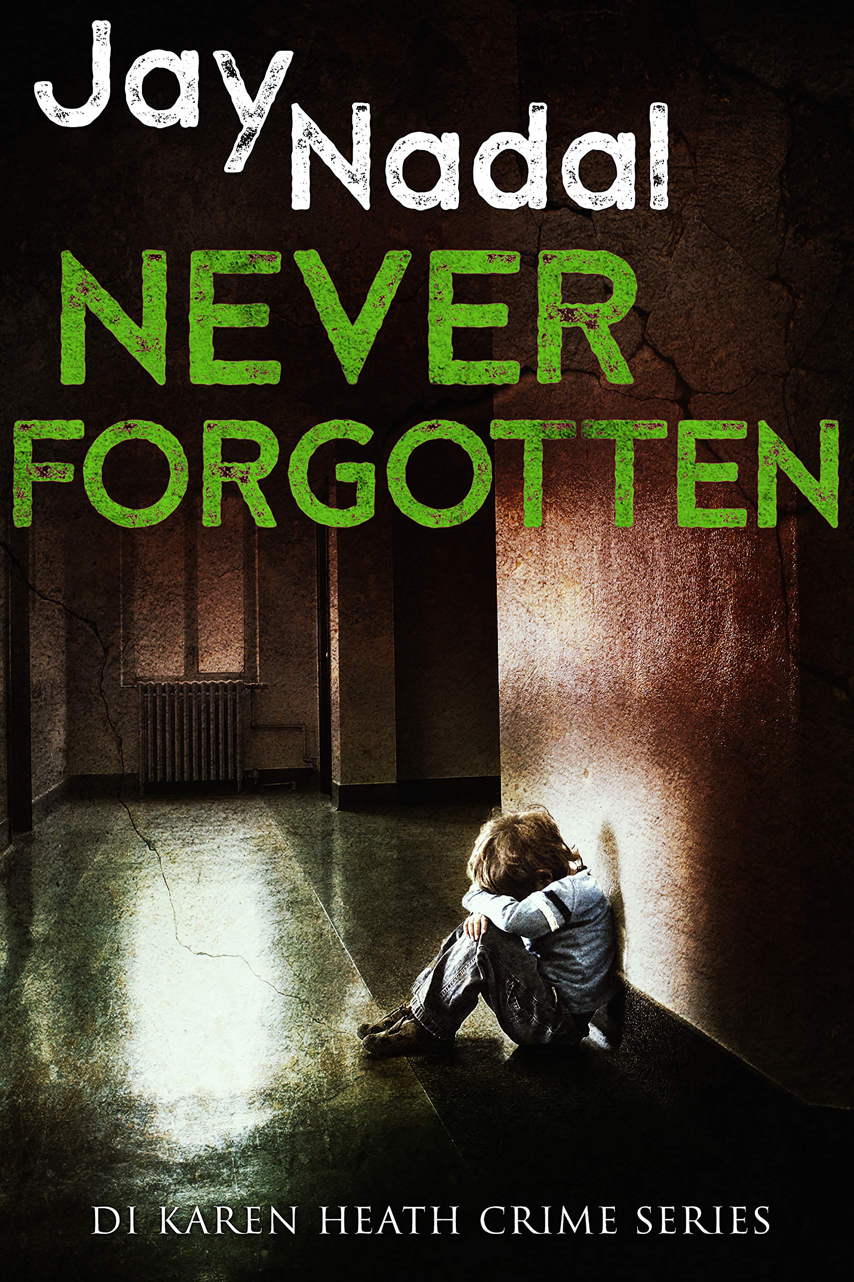 Never Forgotten (DI Karen Heath #4)