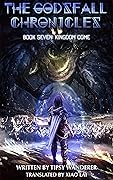 Kingdom Come: Book 7 of the Godsfall Chronicles
