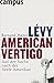 American Vertigo: Auf der Suche nach der Seele Amerikas