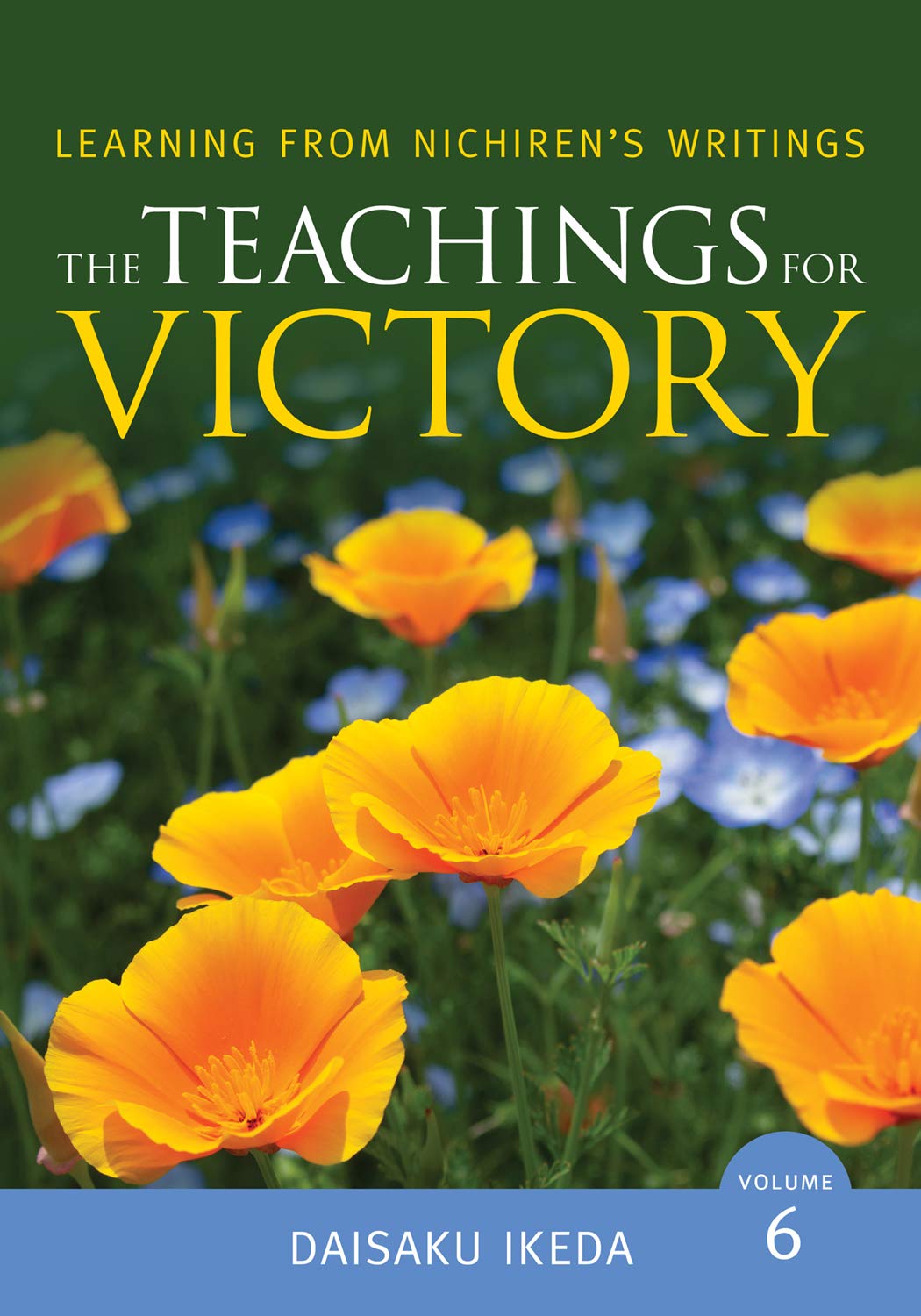 The Teachings for Victory, vol. 6 (Learning from Nichiren's Writings)