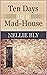 Ten Days in a Mad-House - Nellie Bly [Literary Touchstone Edition](annotated)