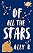 Of All The Stars
