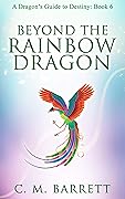 Beyond the Rainbow Dragon