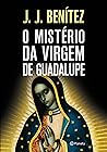 O Mistério da Virgem de Guadalupe (Portuguese Edition) Book cover for O Mistério da Virgem de Guadalupe (Portuguese Edition)