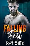Falling Fast by Kat Obie