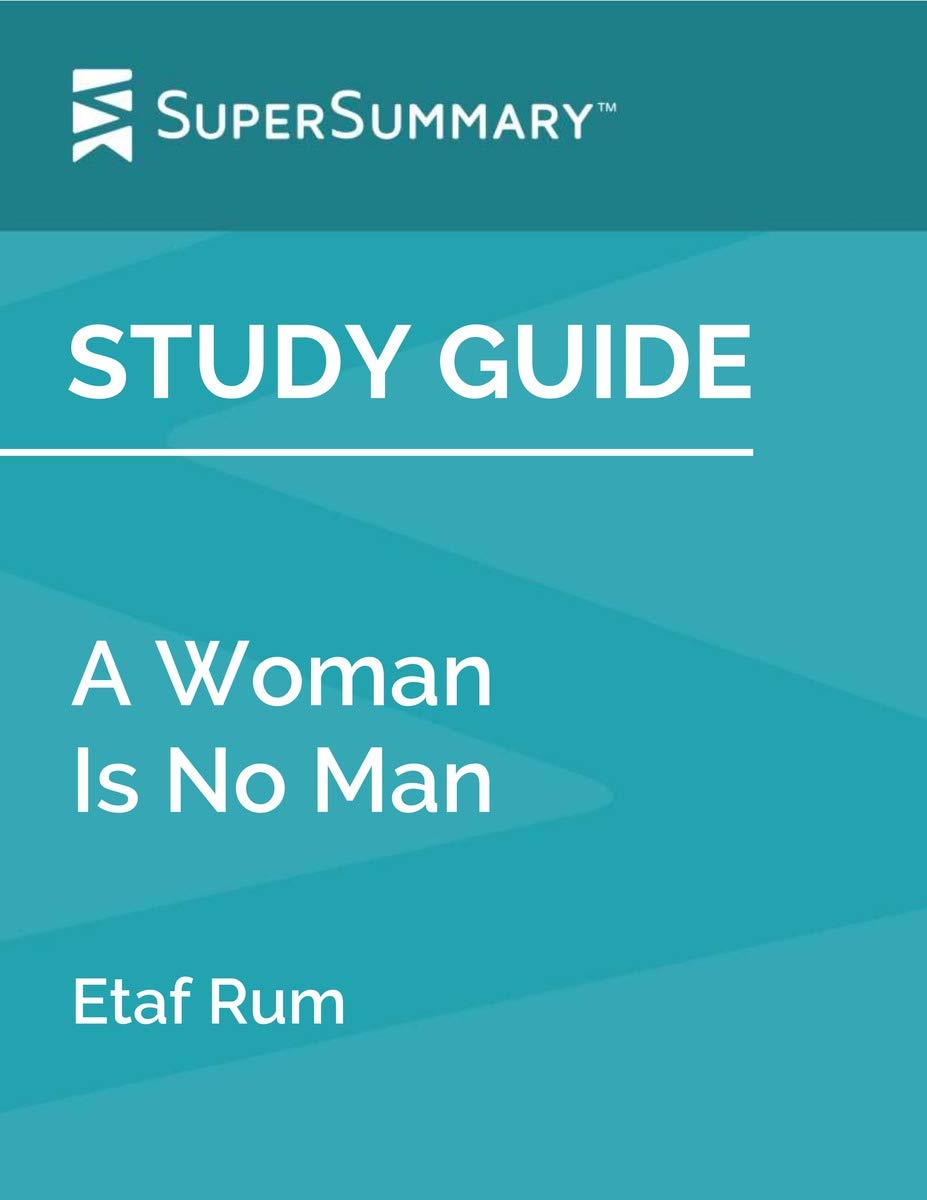 Study Guide: A Woman Is No Man by Etaf Rum (SuperSummary)