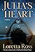 Julia's Heart by Loretta Ross