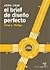 Cómo crear el brief de diseño perfecto by Peter L. Phillips
