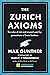 The Zurich Axioms (Harriman Definitive Edition) by Max Gunther