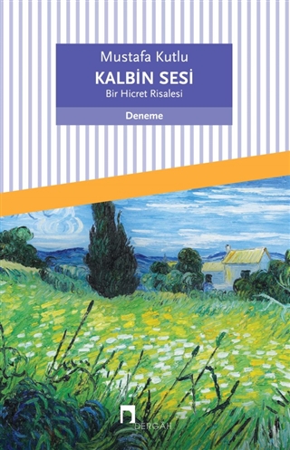 Kalbin Sesi - Bir Hicret Risalesi (Paperback)