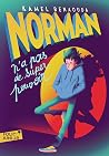 Norman n'a pas de...
