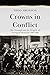 Crowns in Conflict by Theo Aronson