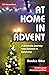 At Home in Advent: A domest...