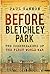 Before Bletchley Park: The ...