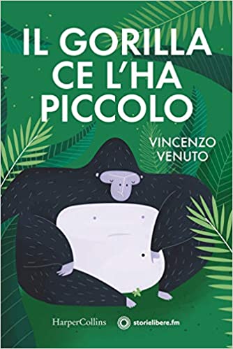 Il Gorilla ce l'ha Piccolo (Paperback)