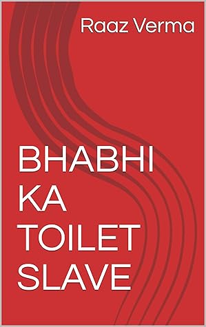 BHABHI KA TOILET SLAVE