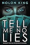 Tell Me No Lies by Nolon King