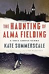 The Haunting of Alma Fielding by Kate Summerscale
