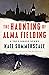 The Haunting of Alma Fielding: A True Ghost Story
