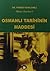 Osmanlı Tarihinin Maddesi