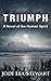 Triumph: A Novel Of The Hum...